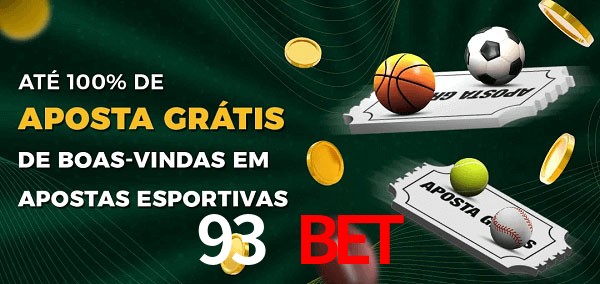 93 bet Ate 100% de Aposta Gratis